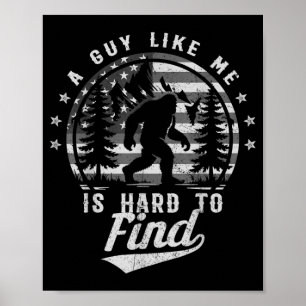 Poster Drôle Grand Pied Un Mec Comme Moi est Dur à Trouve