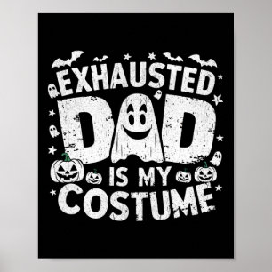 Poster Drôle Halloween Épuisé Papa Est Mon Costume Matchi