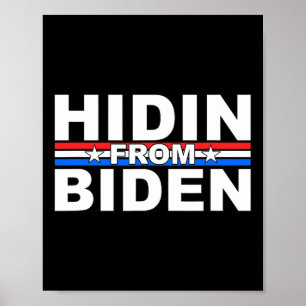 Poster Drôle Hidin De Biden - Anti Joe - Trump