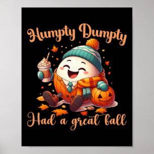 Poster Drôle Humpty Dumpty Avait Un Grand Automne Hommes