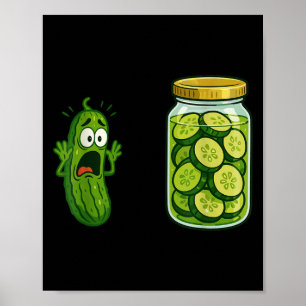 Poster Drôle hurler Pickle Jar Cucumber Joke Mème Humo