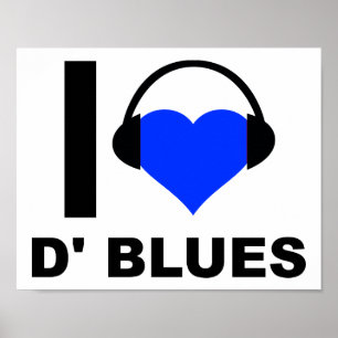 Poster drôle I Heart D'Blues