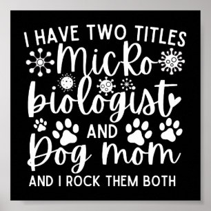 Poster Drôle J'ai deux titres Microbiologiste et maman ch