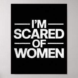 Poster Drôle, j'ai peur des femmes Sarcasme Humour Gym Wo