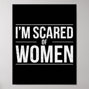 Poster Drôle, j'ai peur des femmes Sarcasme Humour Gym Wo
