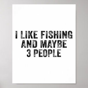 Poster Drôle J'aime la pêche et peut-être 3 personnes en