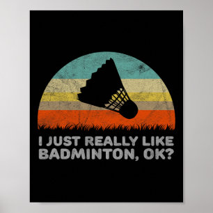 Poster Drôle J'Aime Vraiment Dminton Ok
