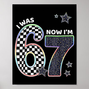 Poster Drôle j'avais 6 ans maintenant j'ai 7 ans annivers