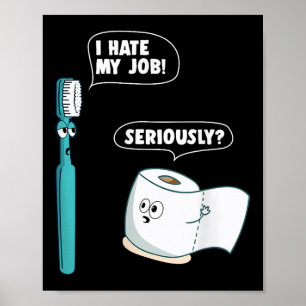 Poster Drôle Je déteste mon travail Citer sérieusement Co