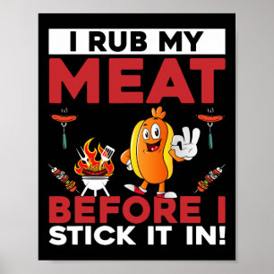 Poster Drôle Je Frotte Ma Viande Avant De La Sticoter En 
