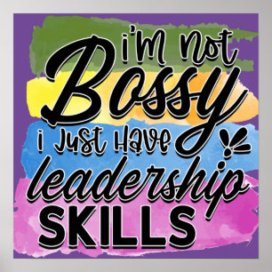 Poster Drôle Je ne suis pas Bossy Leadership Compétences 