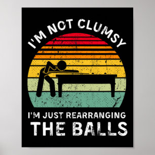 Poster Drôle Je ne suis pas maladroit Pool Hall Billiards