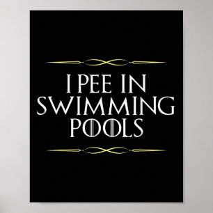Poster Drôle Je Pie Dans Les Piscines Gag Novelty Graphis