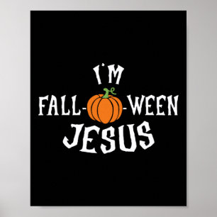 Poster Drôle Je suis Citrouille d'automne de Jésus Hallow