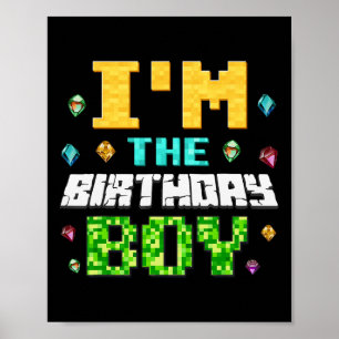 Poster Drôle je suis le garçon d'anniversaire enfant game