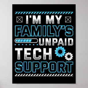 Poster Drôle je suis le soutien technique non payé de ma