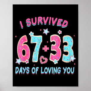 Poster Drôle Je Survivécu 67 + 33 Jours D'aimer Vous Sain