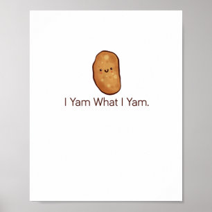 Poster Drôle Je Yam Ce Que Je Yam Pour Hommes, Femmes Et 