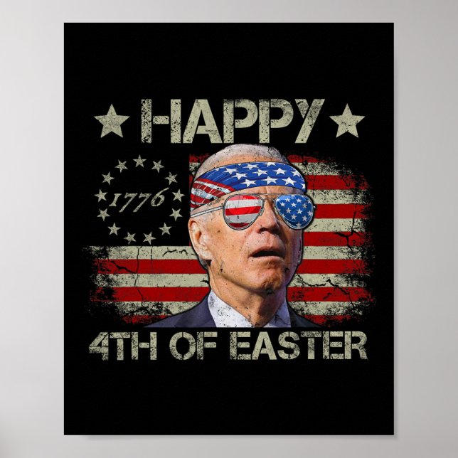 Poster Drôle Joe Biden 4 juillet Heureux 4ème De Pâques N (Devant)