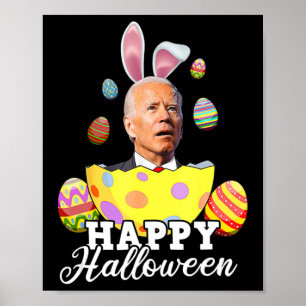 Poster Drôle Joe Biden Joyeux Halloween Confus Pâques Bid