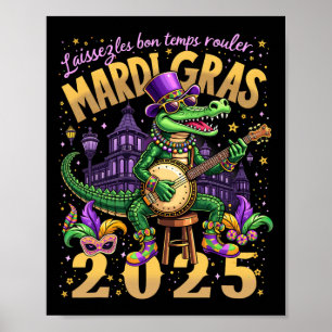 Poster Drôle laissez Les Bon Temps Rouler Mardi Gras 2025