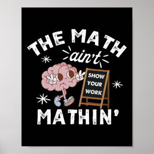 Poster Drôle Les maths ne sont pas drôles Mignon Montre t