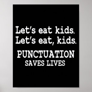 Poster Drôle Mangeons les enfants La ponctuation sauve de