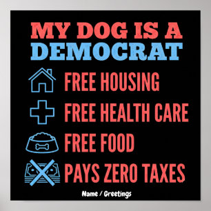 Poster Drôle Mon chien est un graphique d'humour politiqu