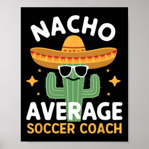 Poster Drôle Nacho Coach de football moyen Cinco De Mayo