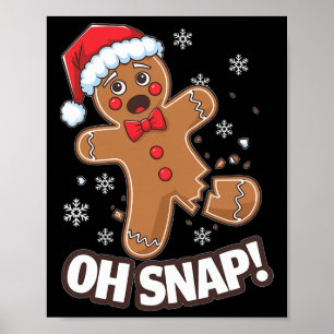 Poster Drôle Noël Gingerbread Man Oh Snap Outfit Paj