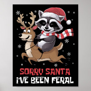 Poster Drôle Noël Raccoon mème Désolé Père Noël J'ai été