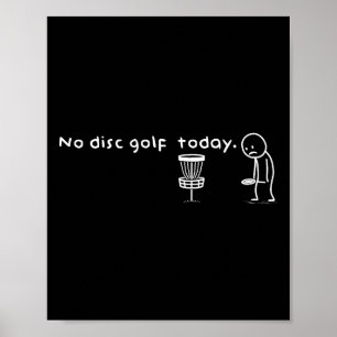 Poster Drôle Pas de golf sur disque aujourd'hui Humour Sa
