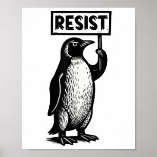 Poster Drôle Penguin Résistez À La Manifestation Pas Ma D