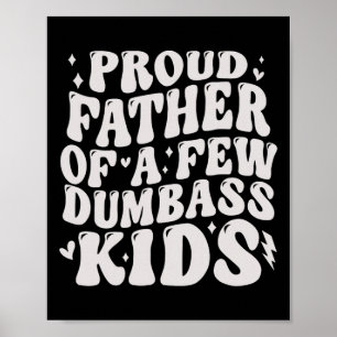 Poster Drôle Pères Fiers De Quelques Enfants Dumbys Tee F