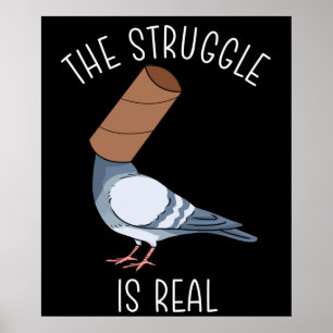 Poster Drôle Pigeon Reproduction Cadeau La Lutte Est Rea