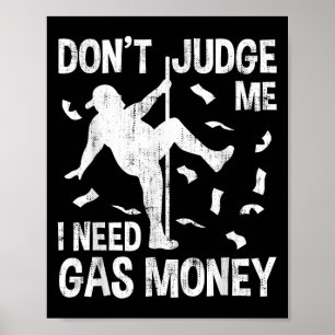 Poster Drôle Prix de l'essence Hommes Humour Ne me juge p