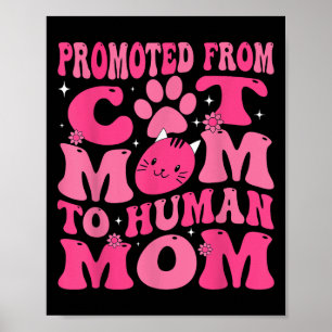 Poster Drôle Promu Nouveau Né Promu De Maman Chat À Maman