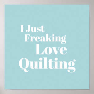 Poster Drôle Quote Lover et Quilter Lover bleu clair