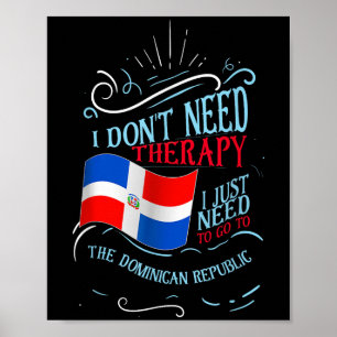 Poster Drôle Racines Dominicaines Je n'ai pas besoin de t