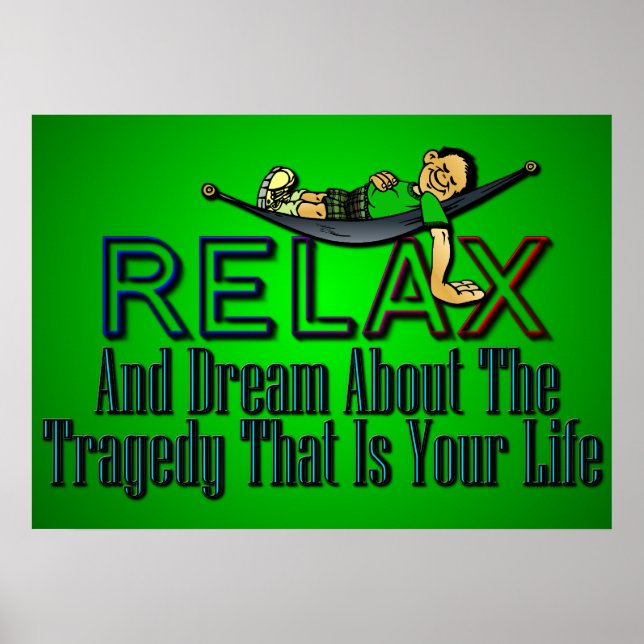 Poster Drôle : Relax et Dream (Devant)