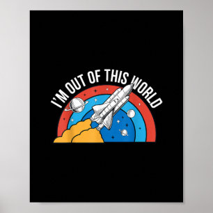 Poster Drôle Retro Je suis sorti de cette fusée spatiale
