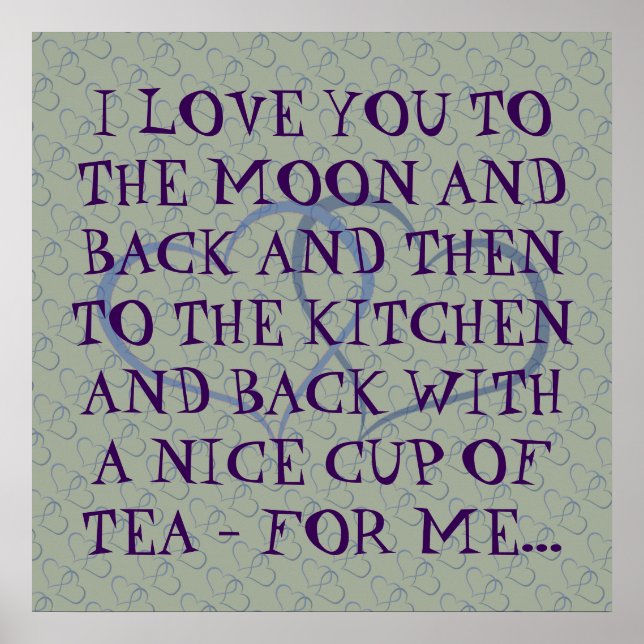 Poster Drôle Romantique quotidien Tea Love Citation Homme (Devant)
