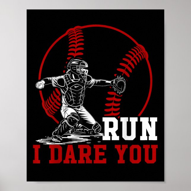 Poster Drôle Run Steal J'Ose Que Vous Capteur De Baseball (Devant)
