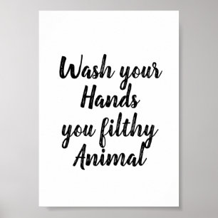 Poster Drôle   Salle de bain Lavez vos mains, sale bête
