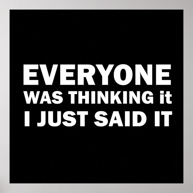 Poster Drôle sarcastique dit citations célèbres (Devant)