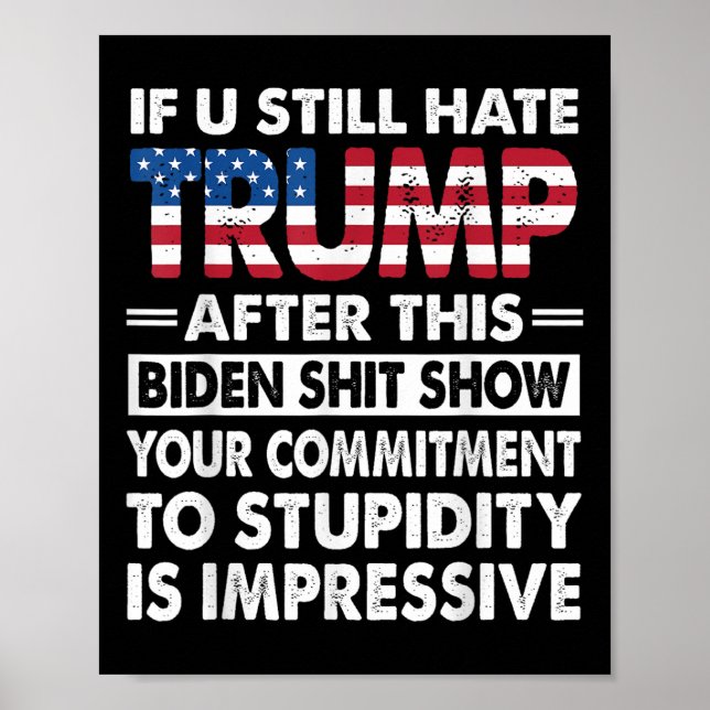 Poster Drôle Si Vous Détestez Trump Après Ce Biden (Devant)