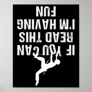 Poster Drôle si vous pouvez lire ceci Je m'amuse en grimp