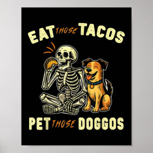 Poster Drôle Skeleton Dog Mange Ces Tacos Pet Ces Doggo