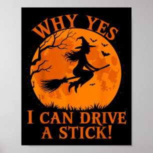 Poster Drôle Sorcière Halloween Pourquoi Oui Je Peux Cond