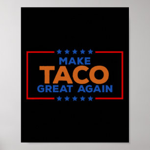 Poster Drôle Taco Trump Toujours Abandonne Fait Taco Vert